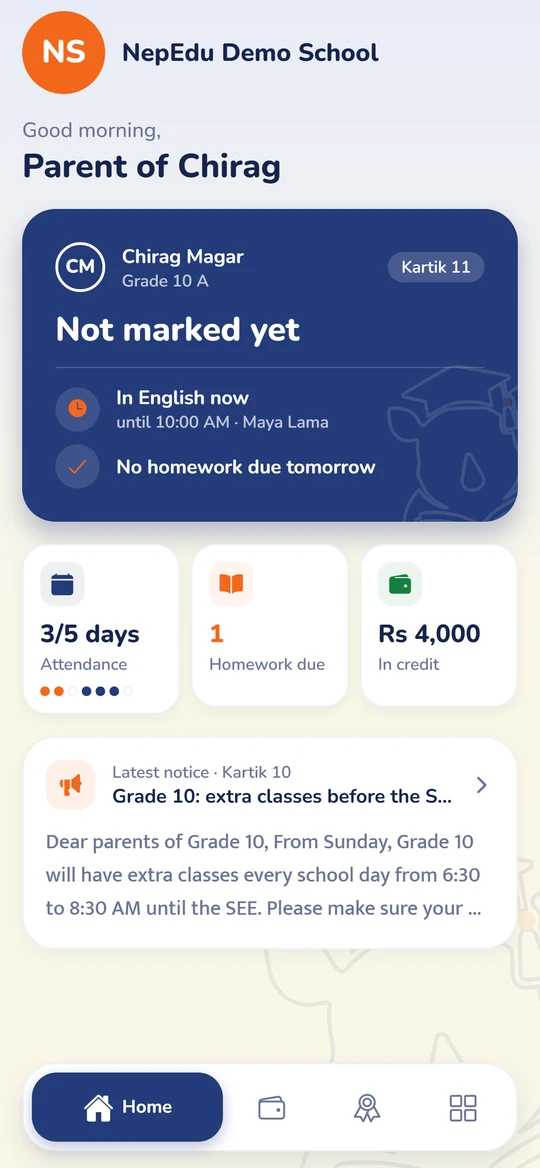 A parent's home screen for Chirag Magar, Grade 10 A: today's attendance not marked yet, English on now with Maya Lama, 3 of 5 days present, one homework due, Rs 4,000 in credit and the latest notice.