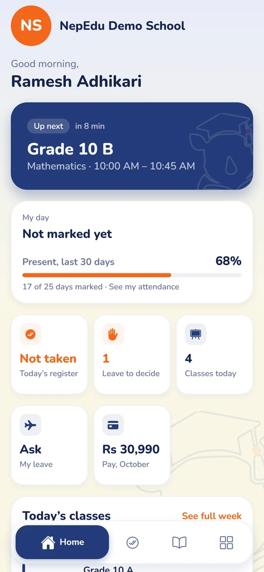 A teacher's home screen: Grade 10 B Mathematics up next, today's register not yet taken, leave to decide, classes today and their own pay.